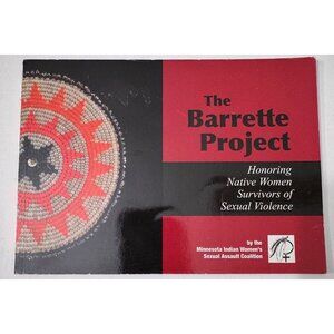 The Barrett project honoring native women survivors of sexual violence Minnesota
